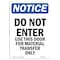 Signmission OSHA Notice Sign, 10" Height, Rigid Plastic, Do Not Enter Use This Door For Sign, Portrait OS-NS-P-710-V-11237 - alternate 1